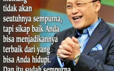 Kata Kata Bijak dari Seorang Motivator Ternama Bapak Mario Teguh tentang Kehidupan