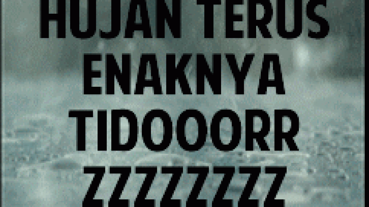 DP BBM Hujan Rintik Romantis Caption Meme Galau Tiada Tara
