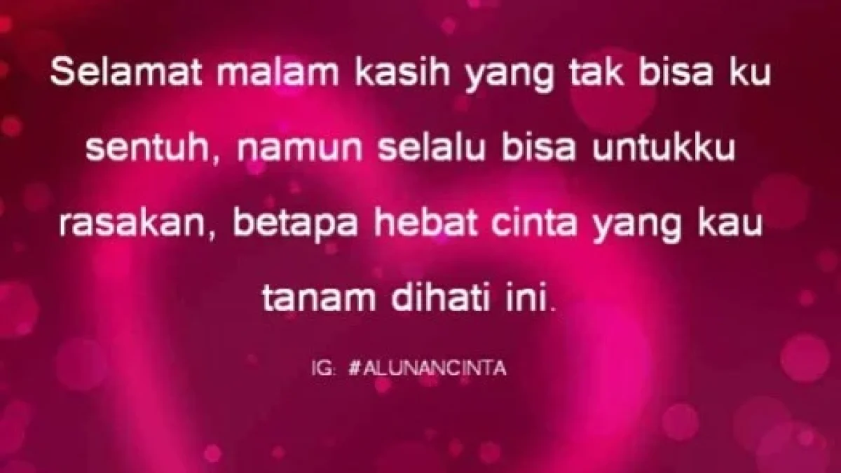 Kata-Kata Ucapan Selamat Malam Dan Selamat Tidur Romantis Untuk Kekasih
