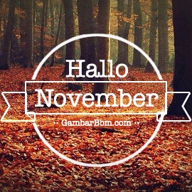 dp-bbm-selamat-datang-bulan-november-bergerak-kata-harapan-awal-bulan