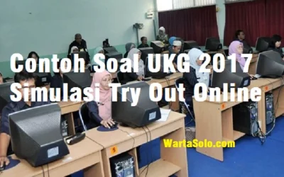 Contoh Soal UKG PAUD TK SD SMP SMA SMK Simulasi Try Out 2023 Online Terbaru