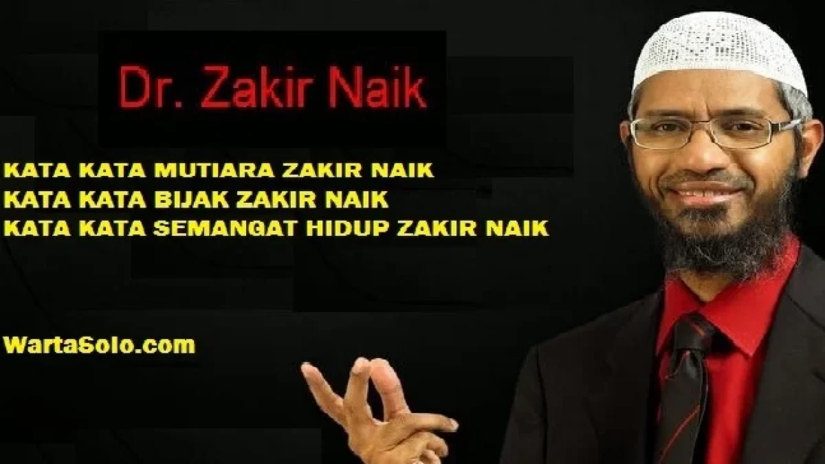 Kata Kata Mutiara Semangat Hidup Zakir Naik: Jika Kau Memahami Sang Pencipta, Maka Kau Akan Mendapat Kedamaian Abadi