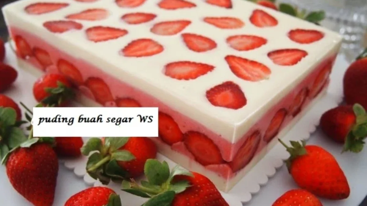 Resep Dan Cara Membuat Puding Susu Buah Segar Yang Menggoda Mata Dan Lidah