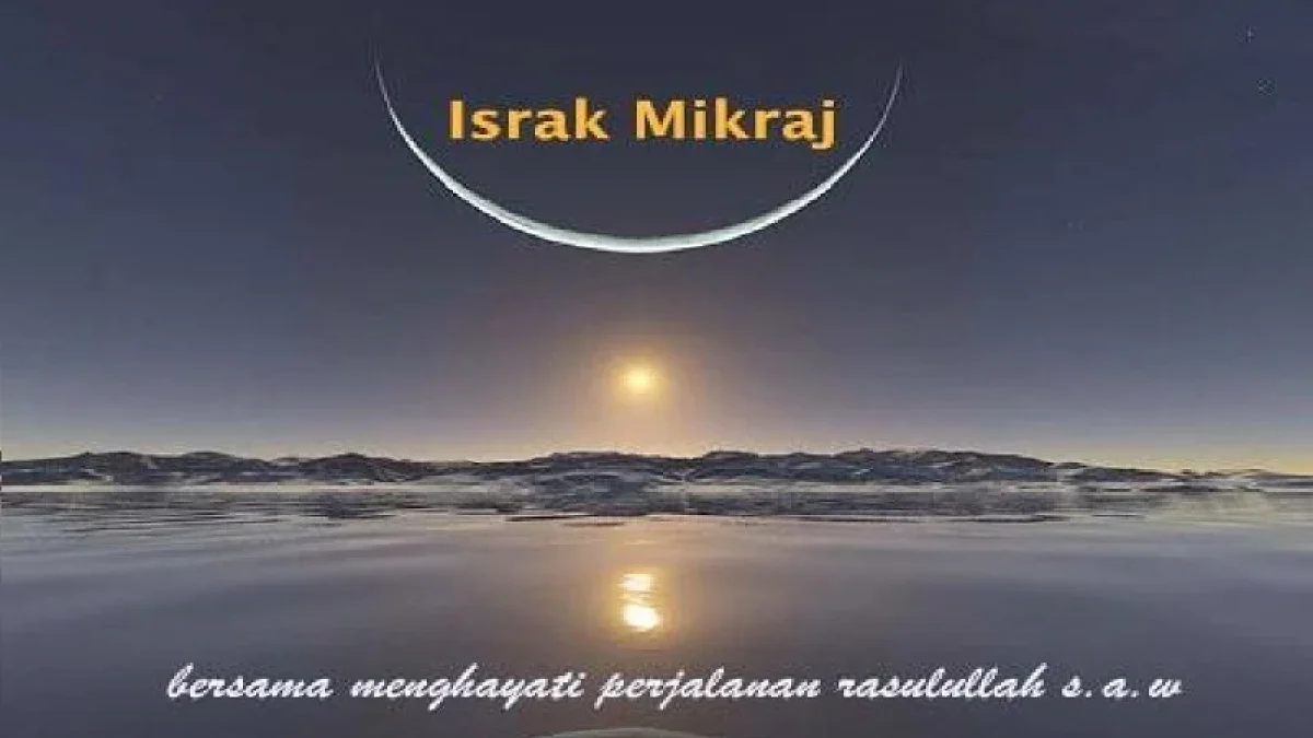 Kata-kata Bijak Harapan Isra Mi’raj Nabi Muhammad SAW 2023, Kalimat Mutiara Penuh Makna Spesial 27 Rajab 1444 H