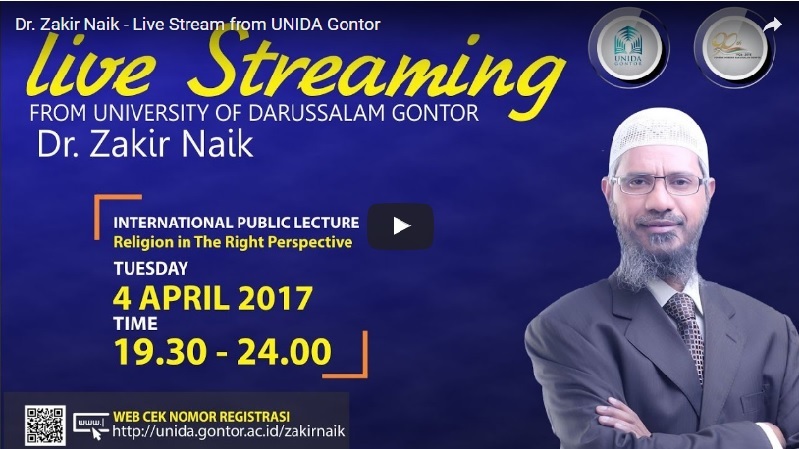 Live Streaming Zakir Naik untuk Unida Gontor Ponorogo unida.gontor.ac.id.live