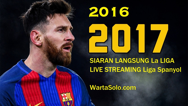 Siaran Langsung Liga Spanyol 2017 SCTV Streaming La Liga Barcelona vs Osasuna, Deportivo vs Real Madrid Periode 26-28 April