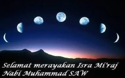 Ucapan Isra Mi’raj: Menyambut dan Memperingati Hari Agung Tahun 2018 Terbaru 1439H