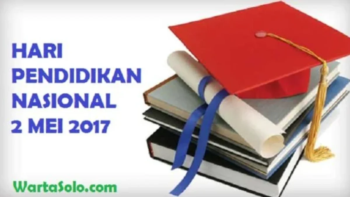 KUMPULAN KATA-KATA SELAMAT HARDIKNAS TERBARU, Ucapan Hari Pendidikan Nasional 02 Mei Bijak dan Penuh Makna