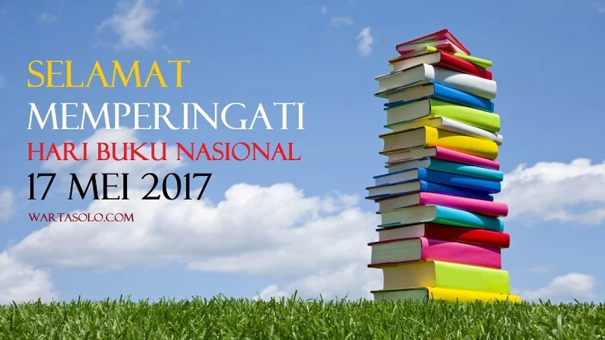 Kata-kata Bijak Hari Buku Nasional 17 Mei, Selamat Memperingati Setiap Tahun