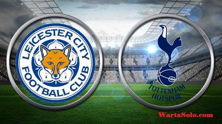 Live Streaming Leicester City Vs Tottenham Jadwal Liga Inggris 2017 Pekan ke-37 Malam Ini Live MNC TV