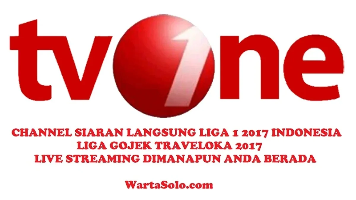 Jadwal LIVE Liga 1 Pekan 12 Gojek Traveloka (03-05 Juli 2017), Siaran Langsung Streaming Nonton Online Bola Indonesia