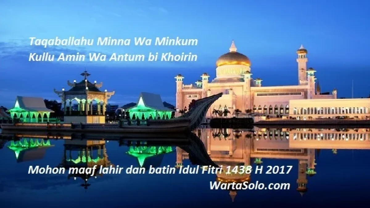 Kata-kata Menyambut Lebaran 2020 Idul Fitri 1441H Mohon Maaf Lahir Batin yang Penuh Makna, Taqoballahu Minna Waminkum