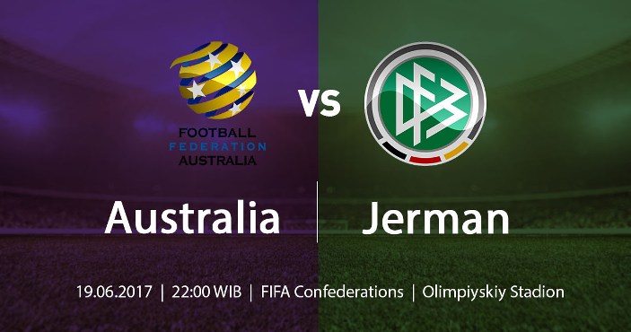 Live Streaming Australia Vs Jerman Jadwal Siaran Langsung Piala Konfederasi 2017 Malam Ini