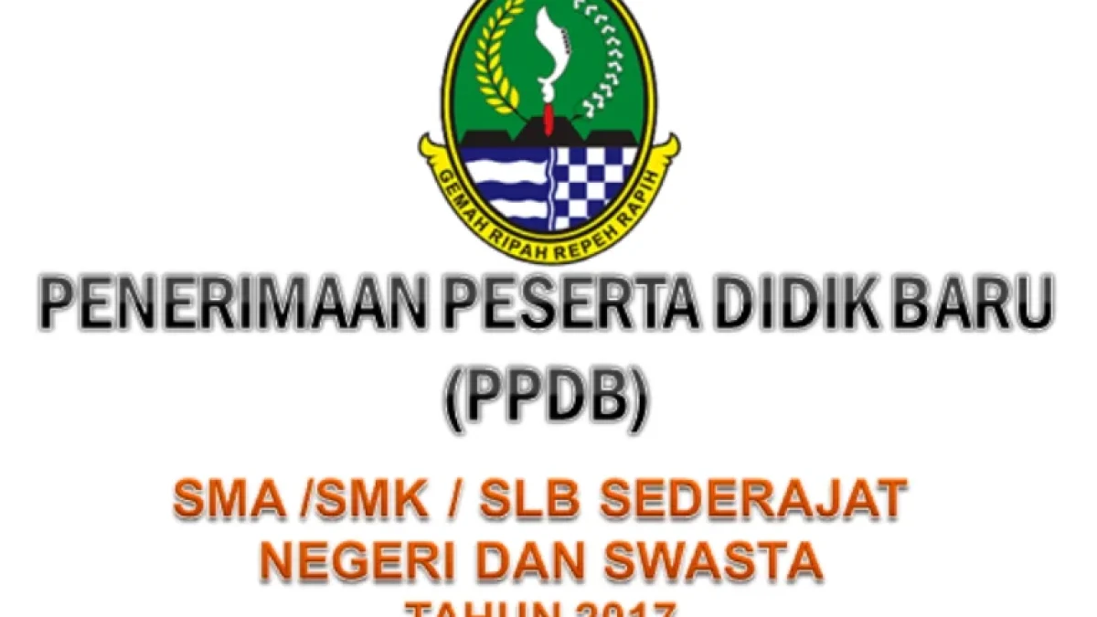 Pengumuman PPDB Jabar 2017 Website ppdb.jabarprov.go.id, Pendaftaran Online SMA Dan SMK