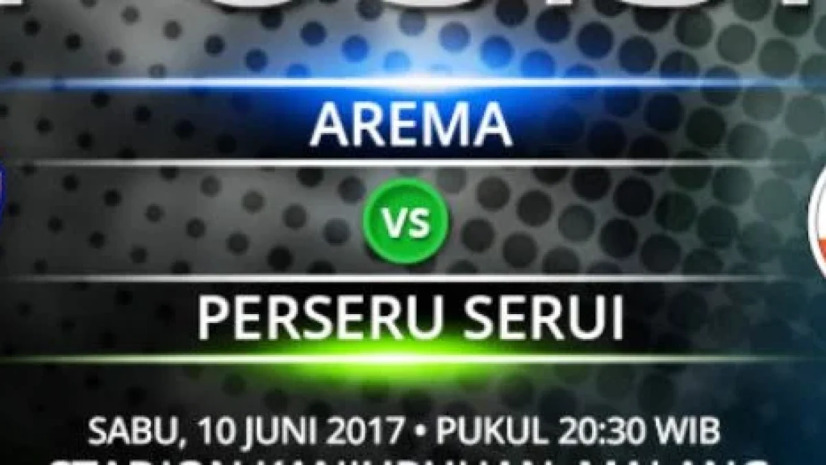 Siaran Langsung Arema FC vs Perseru Serui Malam Ini, Jadwal Gojek Traveloka Liga 1 Pekan 10 dan Link Channel Live Streaming Nonton dengan Hp (10/6/17)