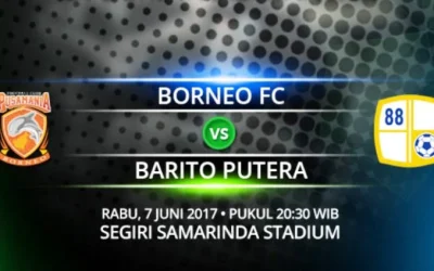 Prediksi Borneo FC vs Barito Putera Malam Ini, Jadwal Gojek Traveloka Liga 1 Pekan 10 (7/6/17)