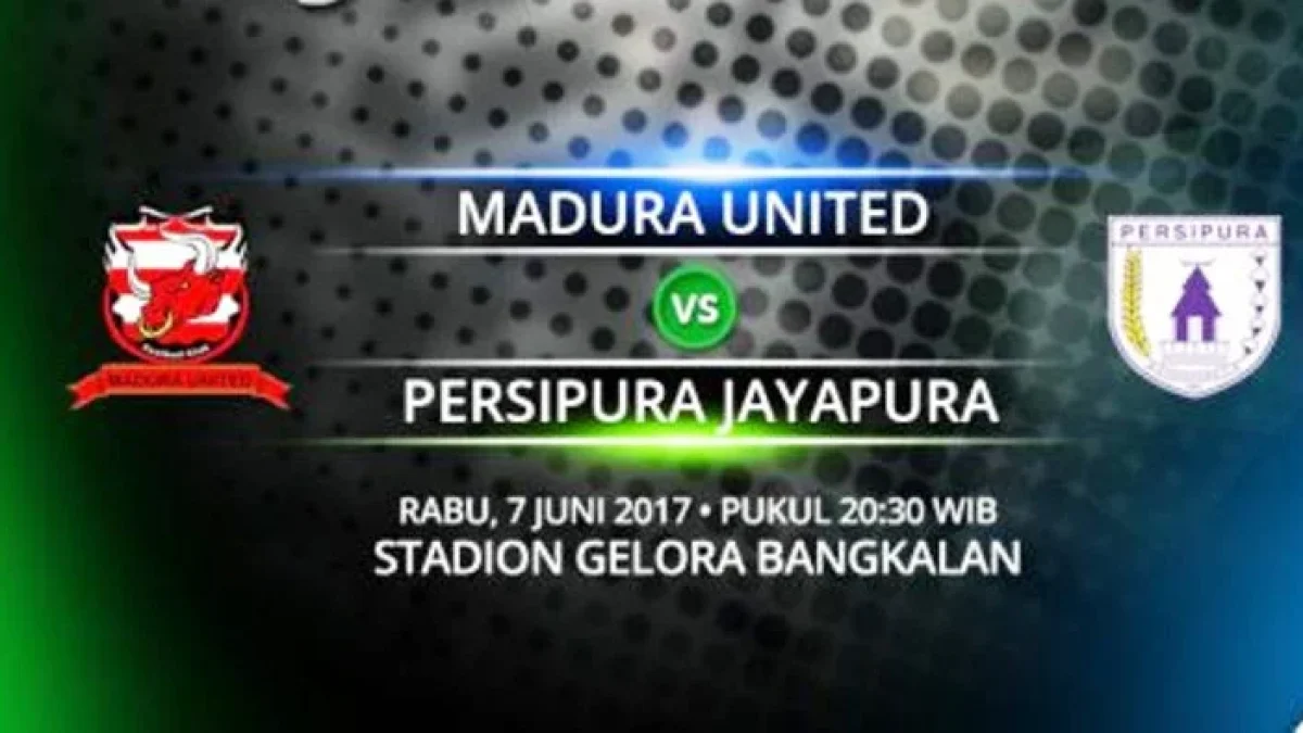 PREDIKSI Madura United FC vs Persipura Jayapura, Jadwal Gojek Traveloka Liga 1 Pekan 10 (7/6/17)