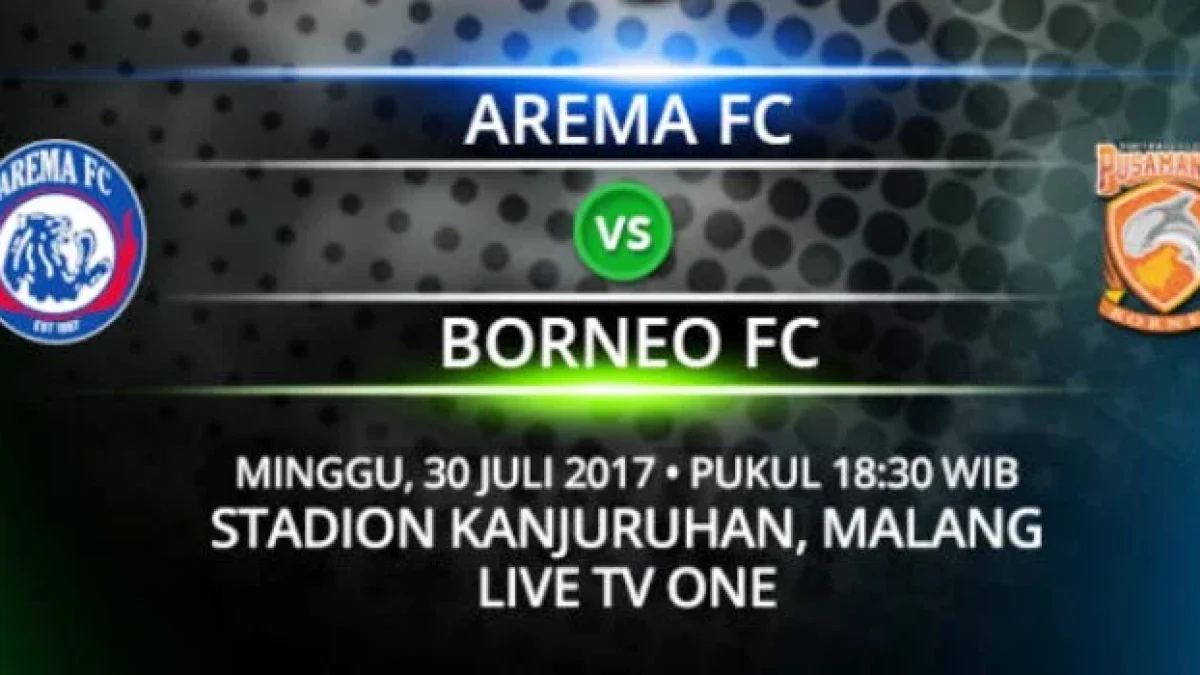 Jadwal Siaran Langsung Arema FC vs Borneo FC, Live Streaming Liga 1 Gojek Traveloka Pekan 17 dan Link Nonton Bola Online Dengan Hp