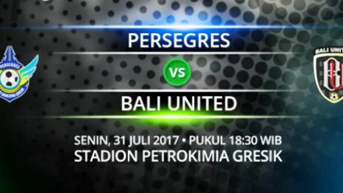 Jadwal Siaran Langsung Persegres vs Bali United, Live Streaming Liga 1 Gojek Traveloka Pekan 17 dan Link Nonton Bola Online Dengan Hp