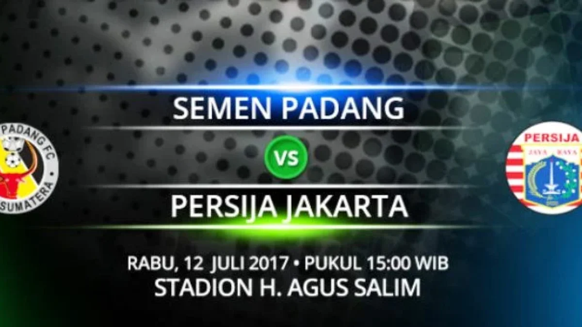 Prediksi Skor Semen Padang vs Persija, Jadwal Liga 1 Gojek Traveloka Pekan 14 (12 Juli 2017)