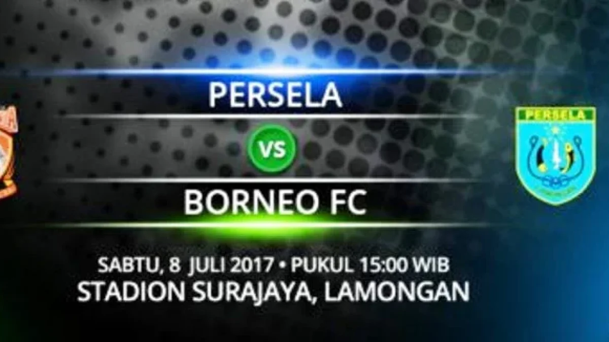 Siaran Langsung Persela vs Borneo FC Hari Ini, Live Streaming Liga 1 Gojek Traveloka Pekan 13 Dan Link Nonton Online Dengan Hp (8/7/17)