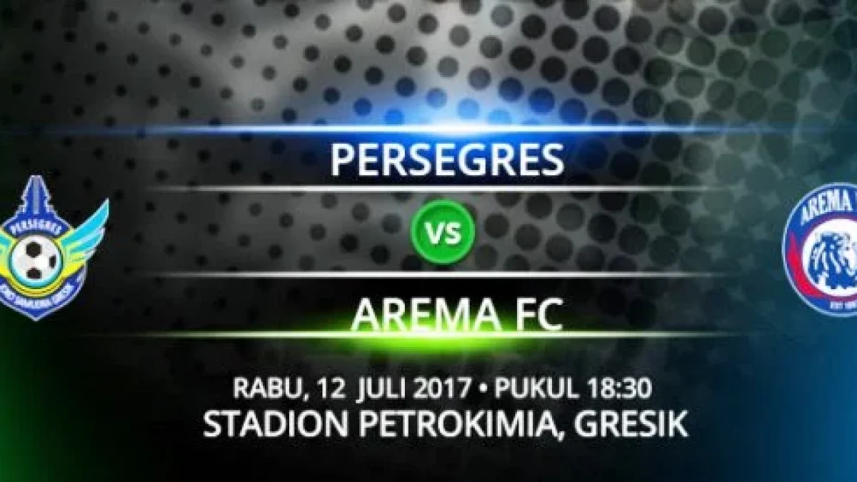 Prediksi Skor Persegres GU vs Arema FC, Jadwal Liga 1 Gojek Traveloka Pekan 14 (12 Juli 2017)