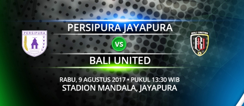 Live Score Persipura vs Bali United Liga 1 Gojek Traveloka 2017
