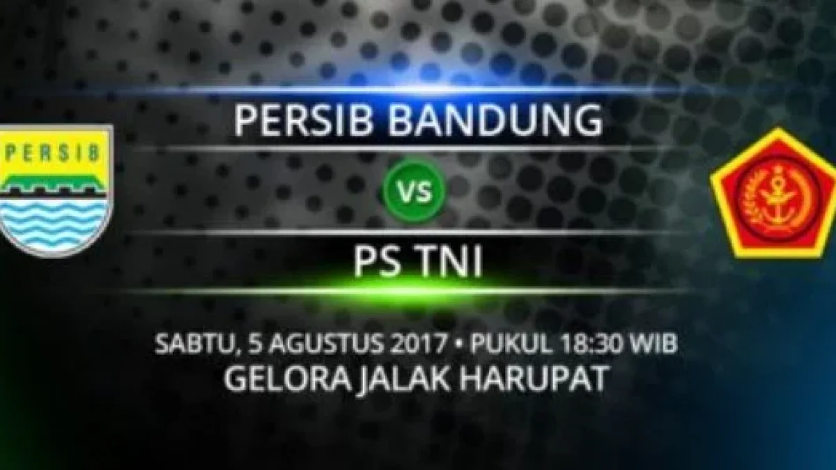 Live Streaming Persib Vs PS TNI , Siaran Langsung Liga 1 Gojek Traveloka Pekan 18 Live di TVone