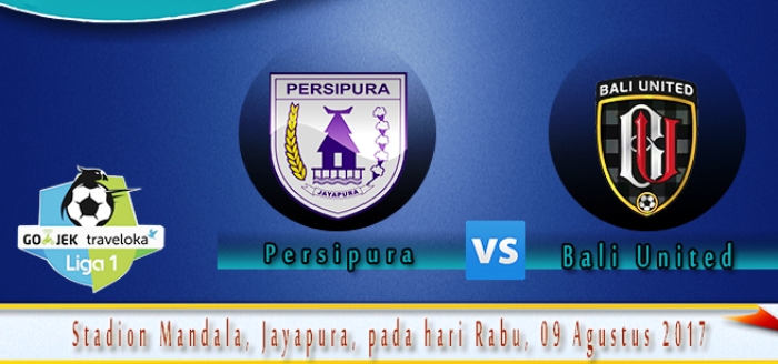 PREDIKSI Persipura vs Bali United FC Hari Ini, Jadwal Liga 1 Gojek Trveloka 2017