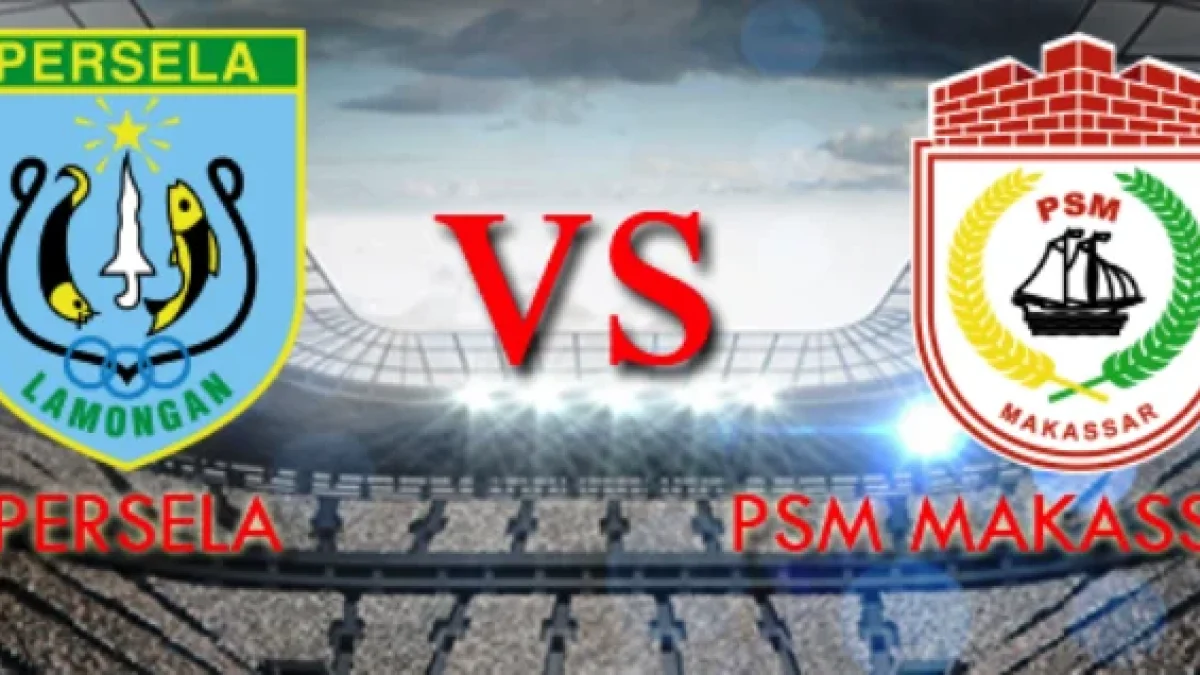Prediksi Skor Persela vs PSM, Jadwal Liga 1 Gojek Traveloka Pekan 19 (12 Agustus 2017)
