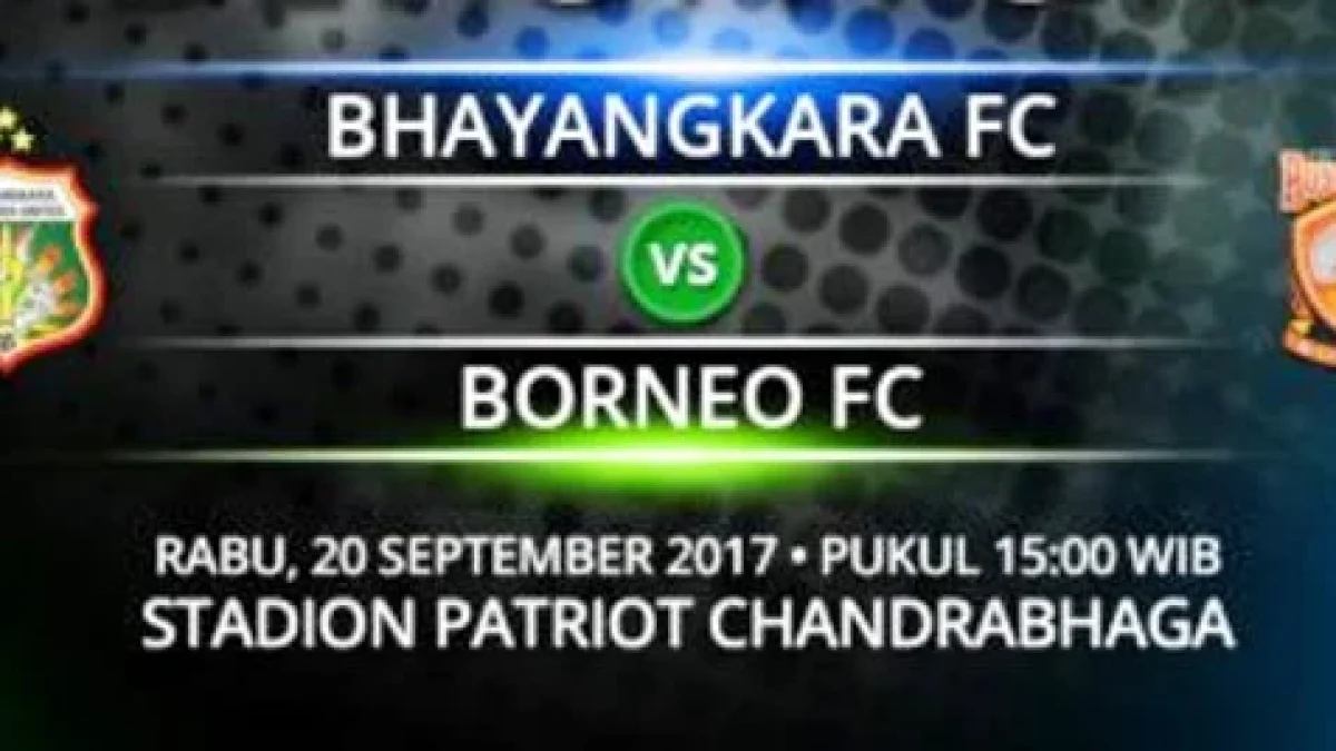 Prediksi Skor BFC vs Borneo FC, Jadwal Liga 1 Gojek Traveloka Pekan 25 (20/9/17) Live Di TvOne