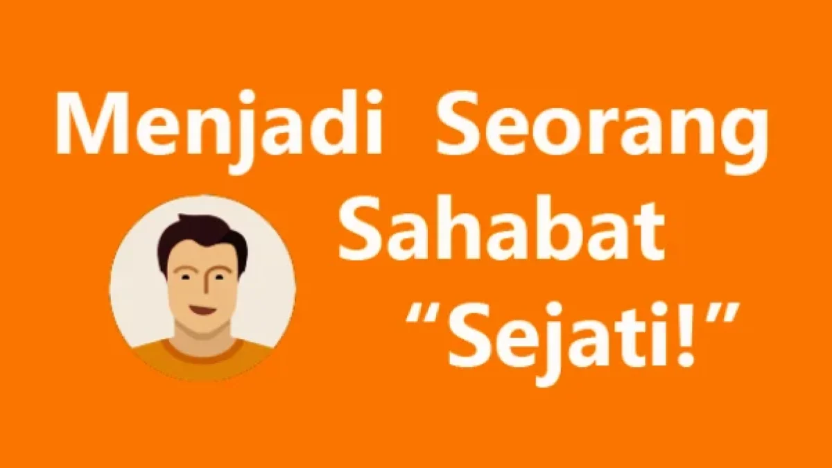 Puisi Tentang Sahabat Yang Ada Setiap Saat