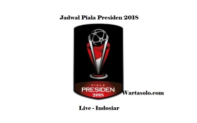 Jadwal Piala Presiden 2018: PSM dan Arema FC Masih Kuat Menjadi Kandidat Juara