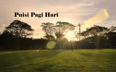 Puisi Pagi Hari Sebagai Semangat Kerja Yang Membara