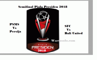 Jadwal Semifinal Piala Presiden 2018: SFC Dan Persija Optimis Bertemu Di Partai Final