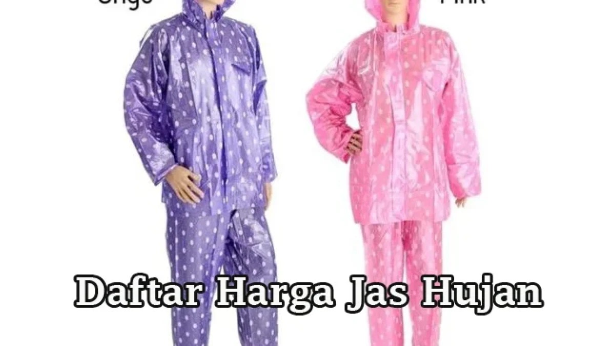Macam Harga Jas Hujan Terbaru Juni 2026 Terkini