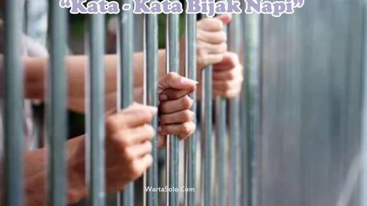 Kata Kata Bijak Napi dalam Menjalani Hidup Tanpa Harapan Pasti