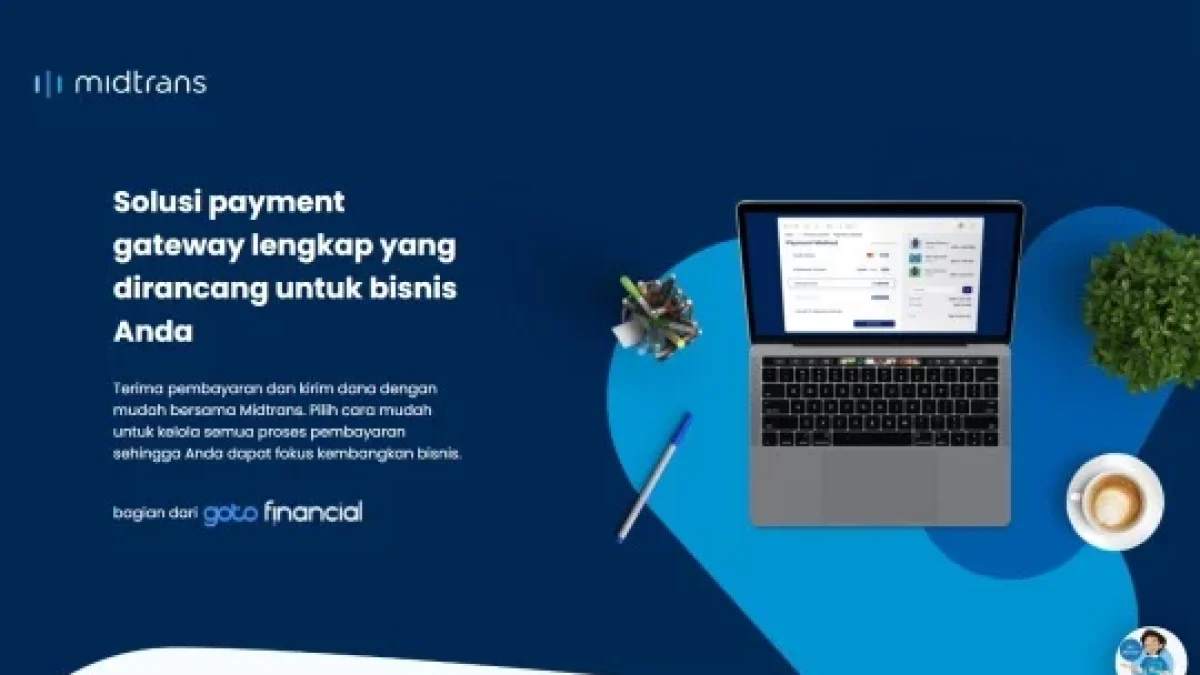 Mengenal Midtrans Payment Gateway, Cara Kerja dan Biaya Penggunaannya