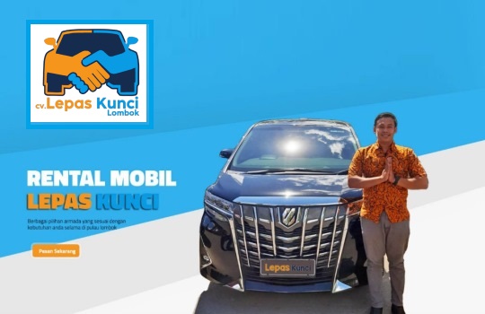 Keuntungan Sewa Mobil Lepas Kunci di Lombok untuk Liburan yang Lebih Bebas dan Menyenangkan